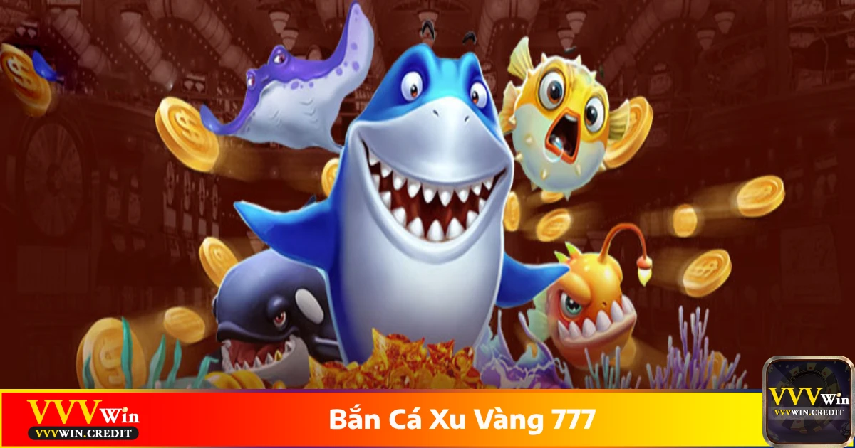 Bắn Cá Xu Vàng 777: Săn Cá Đổi Thưởng Cực Lớn Tại VVVWin 5 Cách kích hoạt chế độ bắn tự động giúp săn cá hiệu quả