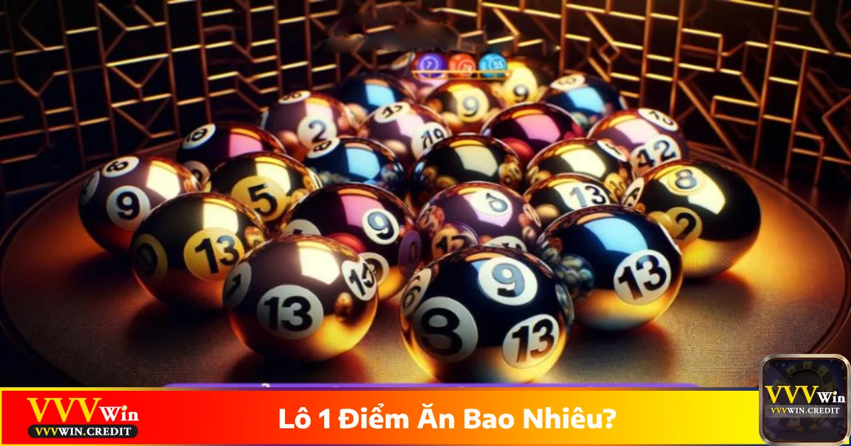 Lô 1 Điểm Ăn Bao Nhiêu? Quy Tắc Tính Tiền Lô Đề Tại VVVWin 2 Lô 1 điểm ăn bao nhiêu? Giới thiệu về hình thức đặt cược phổ biến tại VVVWin