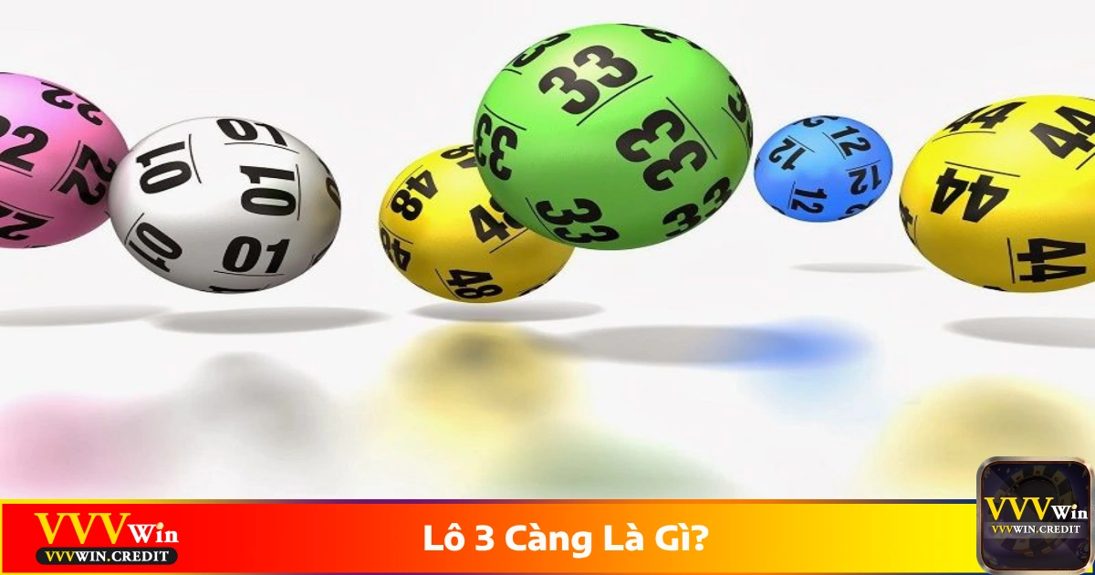 Lô 3 Càng Là Gì? Cách Cược Lô 3 Số Chuẩn Xác Tại VVVWin 2 Lô 3 càng là gì? Khác biệt giữa lô 3 càng và lô 2 số