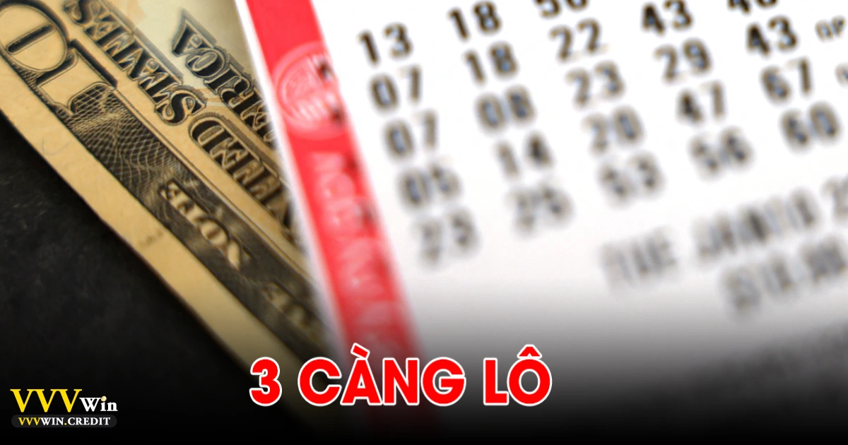 Lô 3 Càng Là Gì? Cách Cược Lô 3 Số Chuẩn Xác Tại VVVWin 3 Cách chơi lô 3 càng tại VVVWin