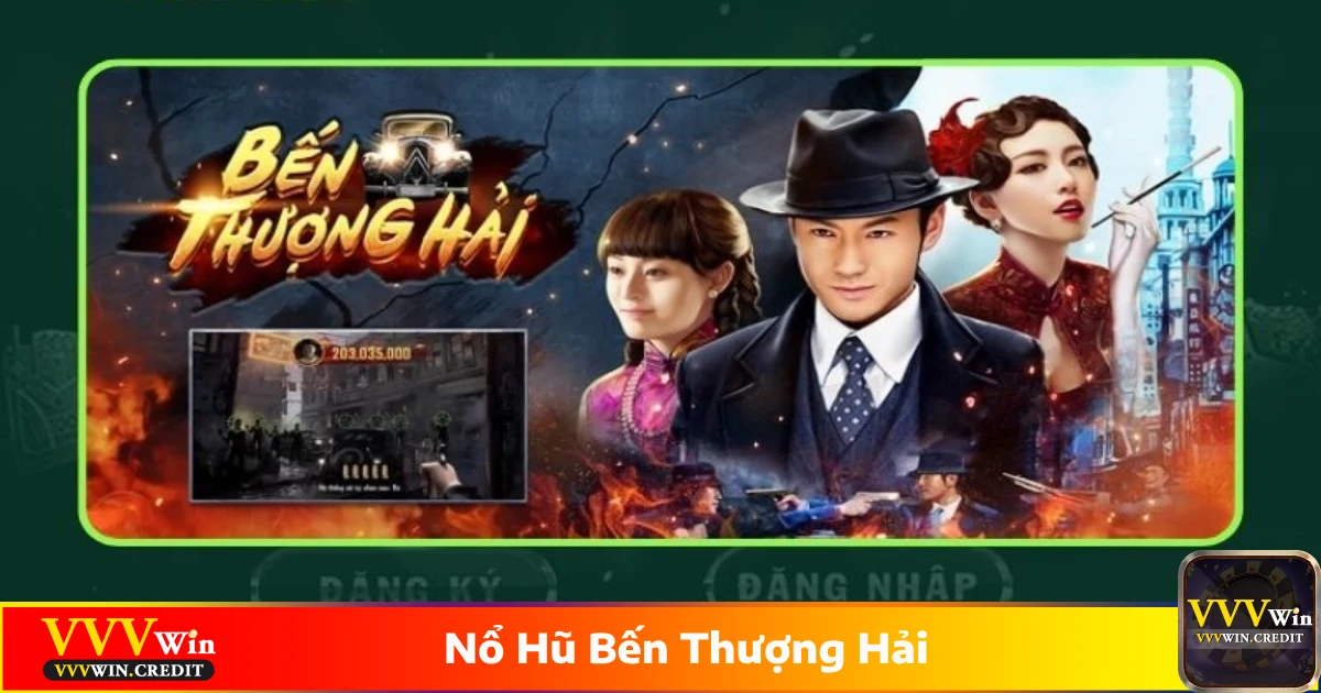 Nổ Hũ Bến Thượng Hải - Hành Trình Của Ông Trùm Tại VVVWin 5 Bí quyết kích hoạt tính năng đặc biệt và vòng quay miễn phí