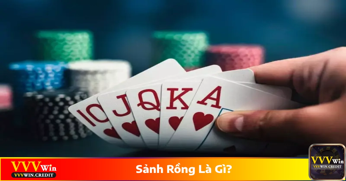 Sảnh Rồng Là Gì? Nhận Biết Và Chơi Hiệu Quả Tại VVVWin 2 Sảnh rồng là gì? Tay bài đặc biệt trong Mậu Binh và Poker